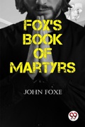 Cover: Fox's Book of Martyrs - Double 9 Books