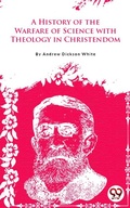 Cover: A History Of The Warfare Of Science With Theology In Christendom - Double 9 Books