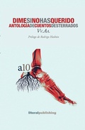 Cover: Dime si no has querido. Antolog&iacute;a de cuentos desterrados - Literal Publishing