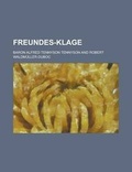Cover: Freundes-Klage - Rarebooksclub.com