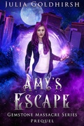 Cover: Amy's Escape (Gemstone Massacre series prequel, #0) - Julia Goldhirsh