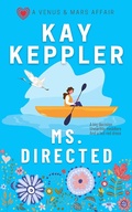 Cover: Ms. Directed (A Venus and Mars Affair) - Kay Keppler