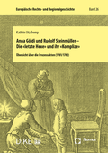 Cover: Anna G&ouml;ldi und Rudolf Steinm&uuml;ller - Die "letzte Hexe" und ihr "Komplize" - Dike Verlag Z&uuml;rich