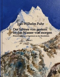 Abbildung von: Der Schnee von gestern ist das Wasser von morgen - tredition