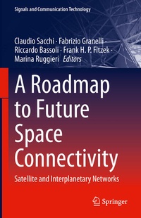 Enlarge image Cover: A Roadmap to Future Space Connectivity - Springer