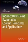 Cover: Indirect Dew-Point Evaporative Cooling: Principles and Applications - Springer