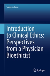 Abbildung von: Introduction to Clinical Ethics: Perspectives from a Physician Bioethicist - Springer