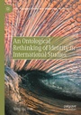 Cover: An Ontological Rethinking of Identity in International Studies - Palgrave Macmillan