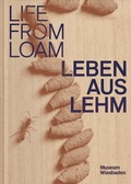 Cover: Leben aus Lehm / Life from loam - Museum Wiesbaden