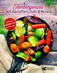 Abbildung von: Herbstgenuss mit Kartoffeln, Kohl & Kürbis - Reader's Digest Deutschland Schweiz Österreich