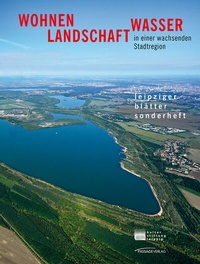 Abbildung von: Wohnen, Landschaft, Wasser in der wachsenden Stadtregion - Passage-Verlag