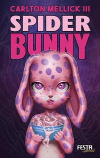Abbildung von: Spider Bunny - Festa Verlag