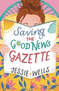 Cover: Saving the Good News Gazette - HarperCollins