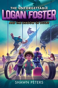 Enlarge image Cover: The Unforgettable Logan Foster and the Shadow of Doubt - HarperCollins