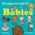 Cover: Every One Is Special: Babies - DK Children