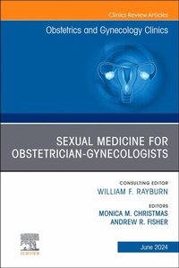 Abbildung von: Sexual Medicine for Obstetrician-Gynecologists, An Issue of Obstetrics and Gynecology Clinics, E-Book - Elsevier