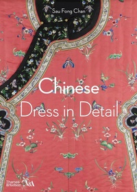 Abbildung von: Chinese Dress in Detail (Victoria and Albert Museum) - Thames & Hudson Ltd
