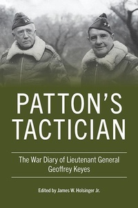 Enlarge image Cover: Patton's Tactician - The University Press of Kentucky