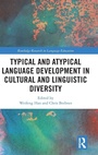 Cover: Typical and Atypical Language Development in Cultural and Linguistic Diversity - Routledge