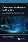 Cover: Computer Arithmetic in Practice - CRC Press
