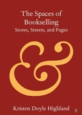 Cover: The Spaces of Bookselling - Cambridge University Press