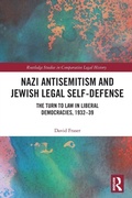 Cover: Nazi Antisemitism and Jewish Legal Self-Defense - Routledge