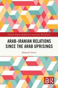 Cover: Arab-Iranian Relations Since the Arab Uprisings - Routledge