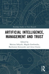 Enlarge image Cover: Artificial Intelligence, Management and Trust - Routledge