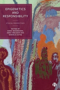 Enlarge image Cover: Epigenetics and Responsibility - Bristol University Press