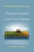 Cover: Mustard Seeds and Viral Videos - Wipf and Stock Publishers