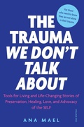 Cover: The Trauma We Don't Talk about - Ana Mael