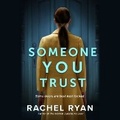 Cover: Someone You Trust - SIMON & SCHUSTER AUDIO
