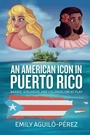 Cover: An American Icon in Puerto Rico - Berghahn Books