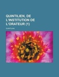 Cover: Quintilien, de L'Institution de L'Orateur (1) - Rarebooksclub.com