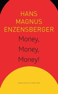Enlarge image Cover: Money, Money, Money! - A Short Lesson in Economics - Seagull Books London Ltd