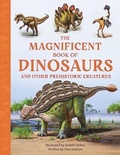 Cover: The Magnificent Book of Dinosaurs - Weldon Owen Children's Books