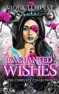 Cover: Enchanted Wishes - Viola Tempest Publishing