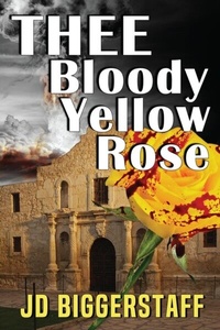 Abbildung von: Thee Bloody Yellow Rose - ReadersMagnet LLC