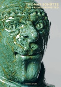 Cover: Thomas Schutte: Old Friends Revisited - Cahiers d'art