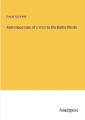 Cover: Reminiscences of a Visit to the Battle Fields - Anatiposi Verlag