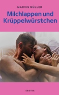 Cover: Milchlappen und Kr&uuml;ppelw&uuml;rstchen - BoD E-Short