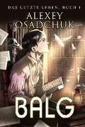 Cover: Balg (Das letzte Leben Buch 1) - Magic Dome Books