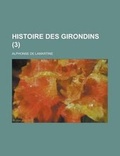 Cover: Histoire Des Girondins (3 ) - Rarebooksclub.com