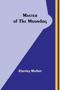 Enlarge image Cover: Master of the Moondog - ALPHA EDITION