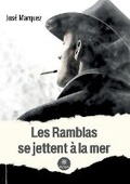 Cover: Les Ramblas se jettent a la mer - Le Lys Bleu