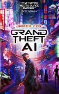 Cover: Grand Theft AI - Blackstone Publishing