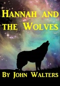 Cover: Hannah and the Wolves - John Walters