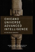 Cover: Chicano Universe Advanced Intelligence - Rosedog Books
