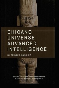Enlarge image Cover: Chicano Universe Advanced Intelligence - Rosedog Books