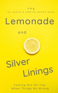 Enlarge image Cover: Lemonade and Silver Linings - Mjp Publishing LLC